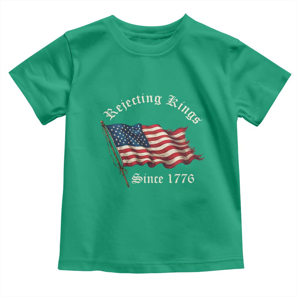 Rejecting Kings Toddler T Shirt Since 1776 No Kings In America Retro US Flag