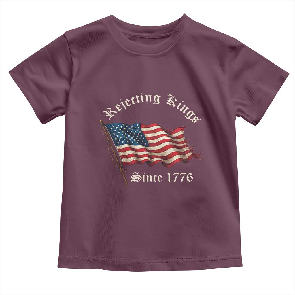 Rejecting Kings Toddler T Shirt Since 1776 No Kings In America Retro US Flag