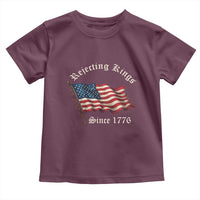Rejecting Kings Toddler T Shirt Since 1776 No Kings In America Retro US Flag