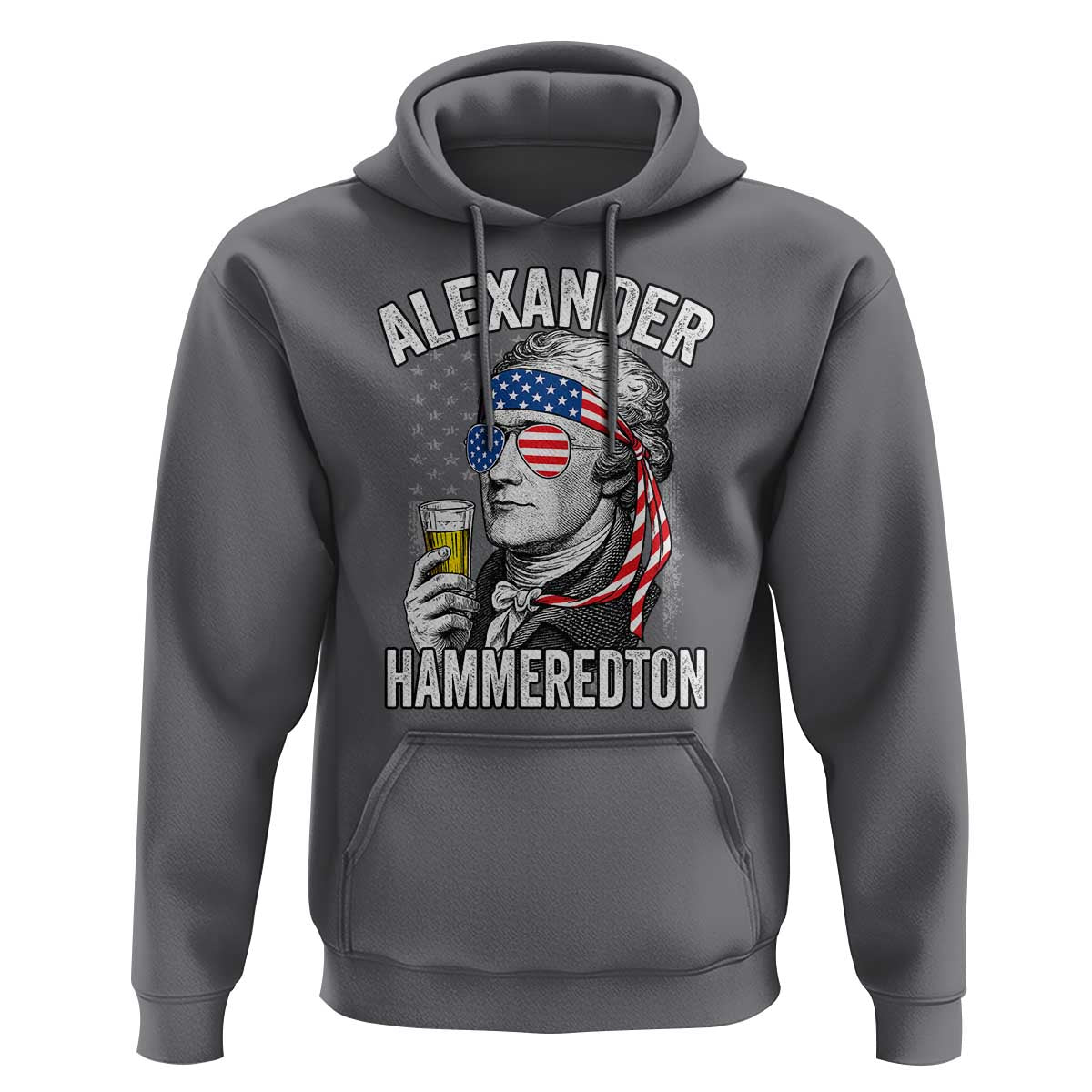 Funny Hamilton Drinking Hoodie Alexander Hammeredton 4th of July Beer Merica Flag - Wonder Print Shop
