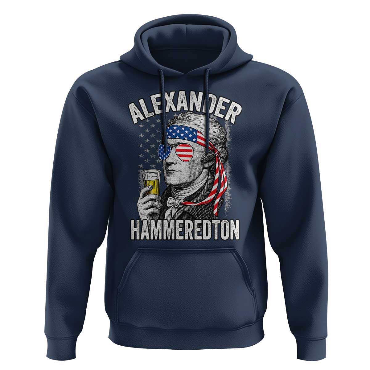 Funny Hamilton Drinking Hoodie Alexander Hammeredton 4th of July Beer Merica Flag - Wonder Print Shop