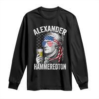 Funny Hamilton Drinking Long Sleeve Shirt Alexander Hammeredton 4th of July Beer Merica Flag - Wonder Print Shop