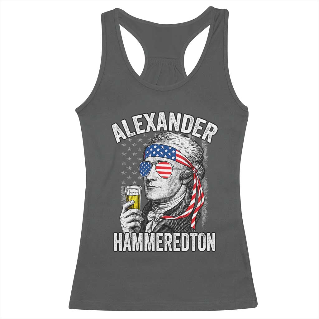Funny Hamilton Drinking Racerback Tank Top Alexander Hammeredton 4th of July Beer Merica Flag - Wonder Print Shop