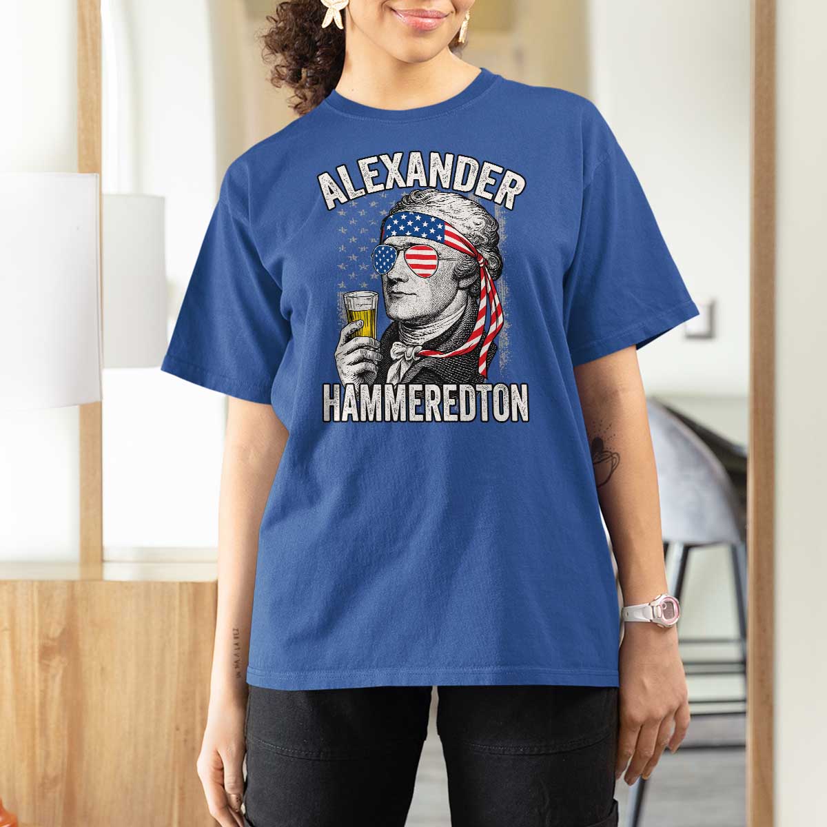 Funny Hamilton Drinking T Shirt For Women Alexander Hammeredton 4th of July Beer Merica Flag - Wonder Print Shop
