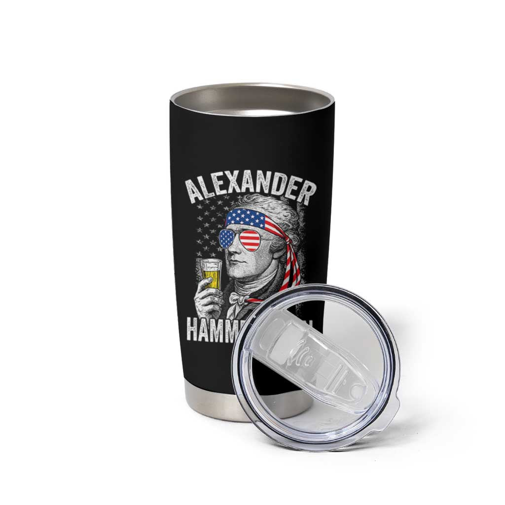 Funny Hamilton Drinking Tumbler Cup Alexander Hammeredton 4th of July Beer Merica Flag - Wonder Print Shop