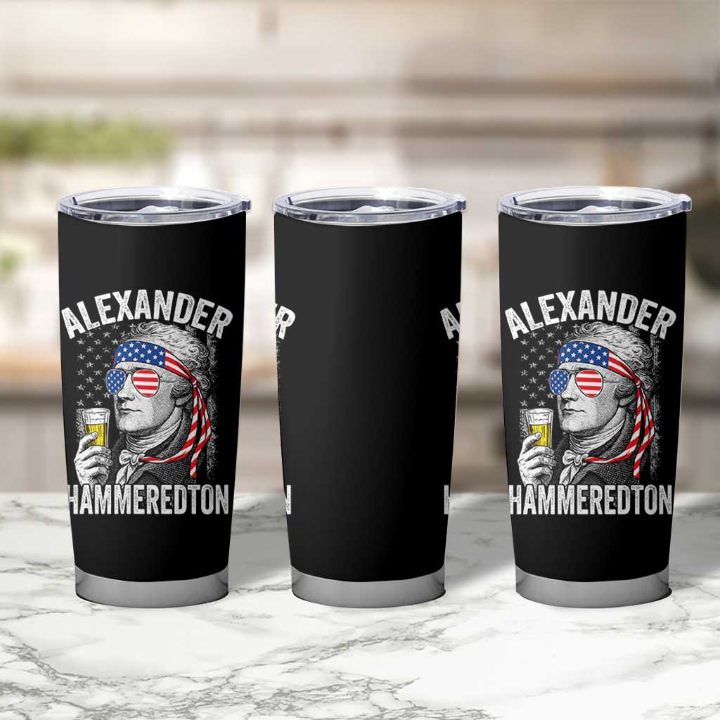 Funny Hamilton Drinking Tumbler Cup Alexander Hammeredton 4th of July Beer Merica Flag - Wonder Print Shop