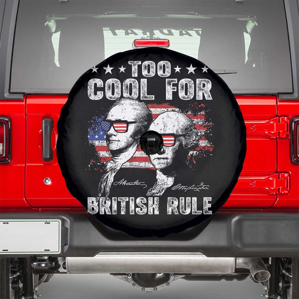 Too Cool For British Rule Spare Tire Cover USA American Flag 4th of July - Wonder Print Shop