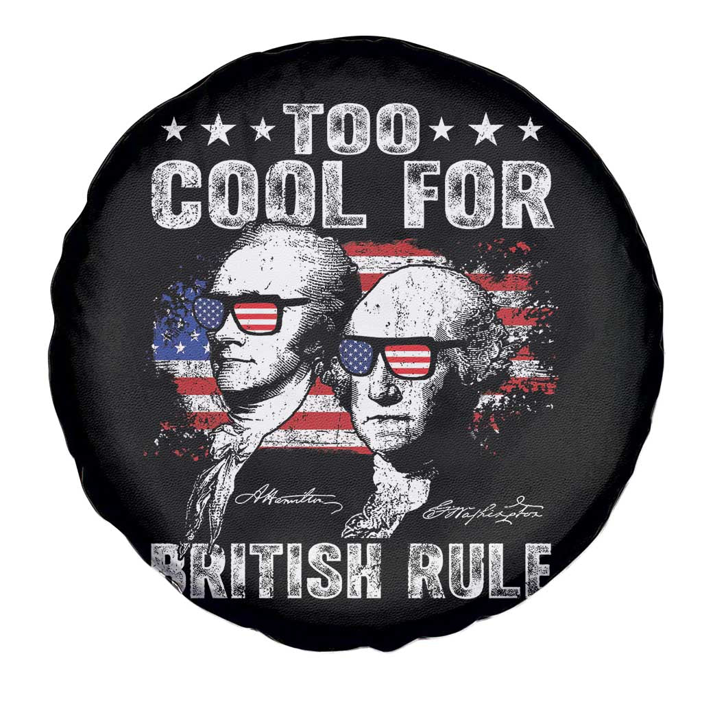 Too Cool For British Rule Spare Tire Cover USA American Flag 4th of July - Wonder Print Shop
