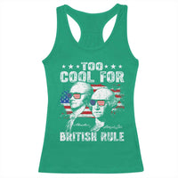Too Cool For British Rule Racerback Tank Top USA American Flag 4th of July - Wonder Print Shop