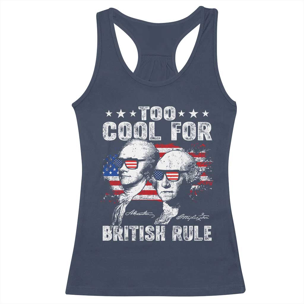 Too Cool For British Rule Racerback Tank Top USA American Flag 4th of July - Wonder Print Shop