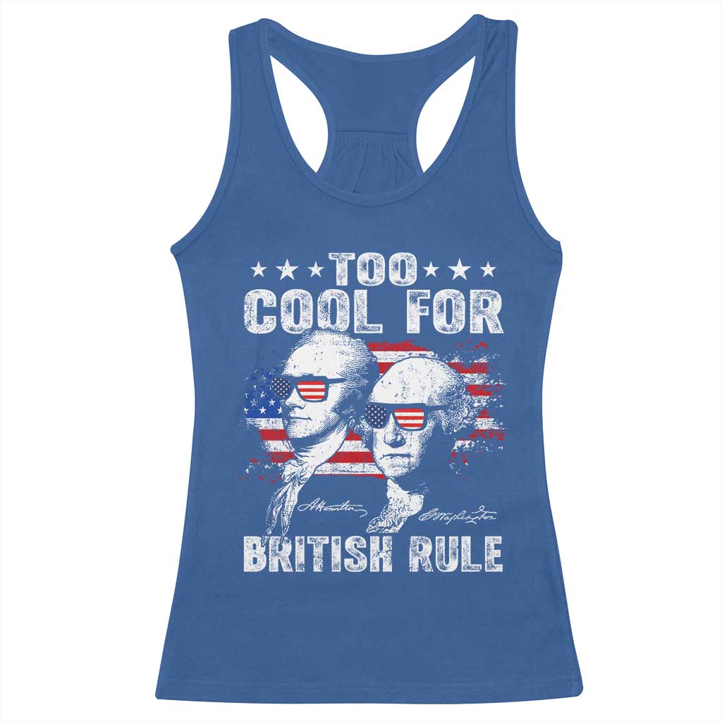 Too Cool For British Rule Racerback Tank Top USA American Flag 4th of July - Wonder Print Shop