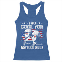 Too Cool For British Rule Racerback Tank Top USA American Flag 4th of July - Wonder Print Shop