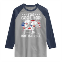 Too Cool For British Rule Raglan Shirt USA American Flag 4th of July - Wonder Print Shop