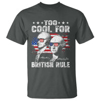 Too Cool For British Rule T Shirt USA American Flag 4th of July - Wonder Print Shop