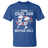 Too Cool For British Rule T Shirt USA American Flag 4th of July - Wonder Print Shop