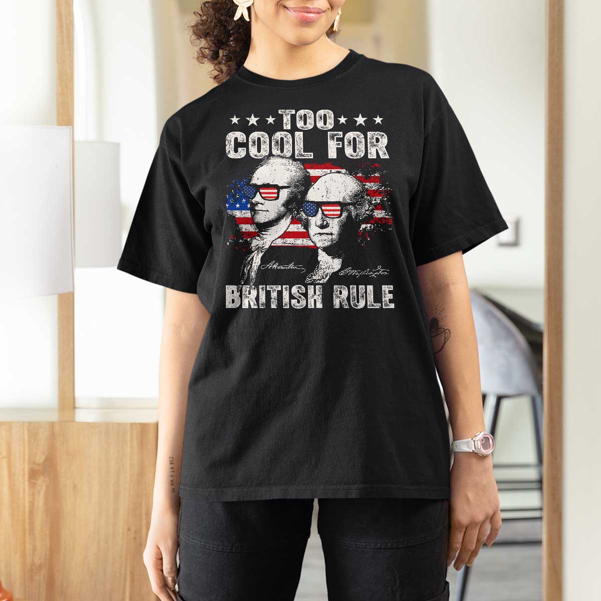 Too Cool For British Rule T Shirt For Women USA American Flag 4th of July - Wonder Print Shop