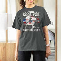Too Cool For British Rule T Shirt For Women USA American Flag 4th of July - Wonder Print Shop