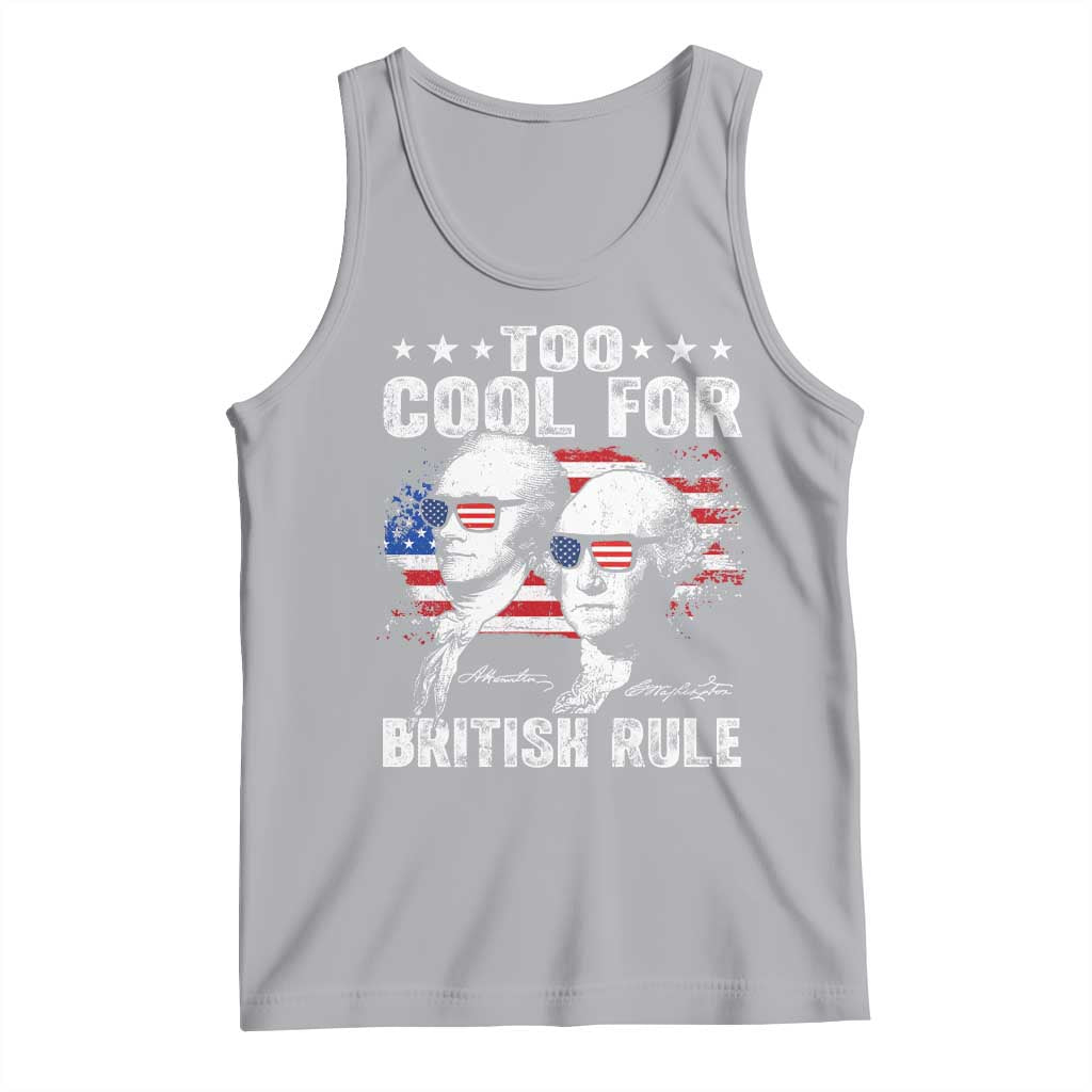 Too Cool For British Rule Tank Top USA American Flag 4th of July - Wonder Print Shop