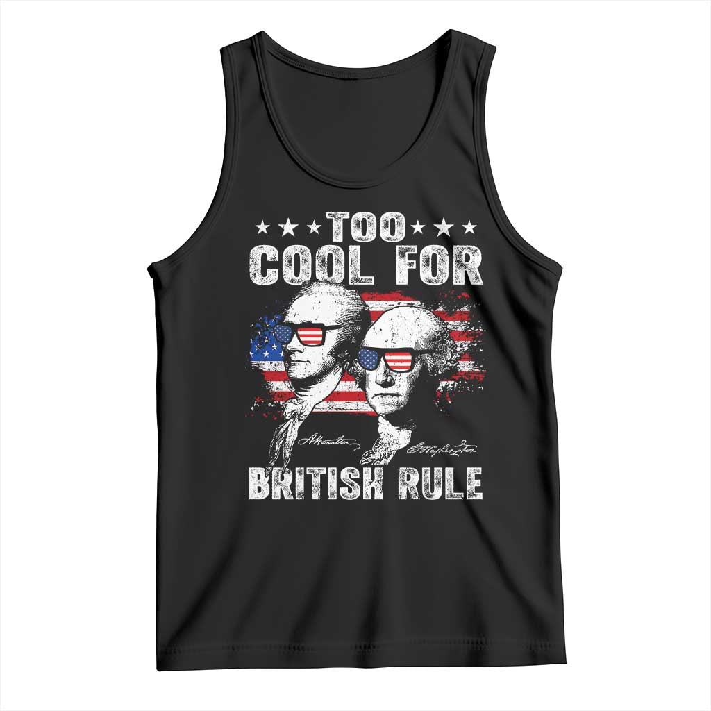 Too Cool For British Rule Tank Top USA American Flag 4th of July - Wonder Print Shop