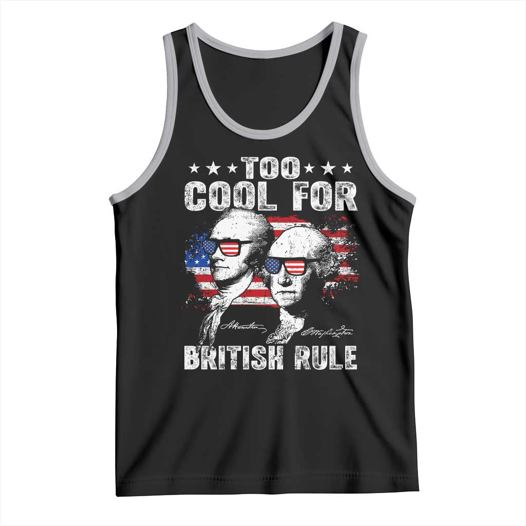 Too Cool For British Rule Tank Top USA American Flag 4th of July - Wonder Print Shop
