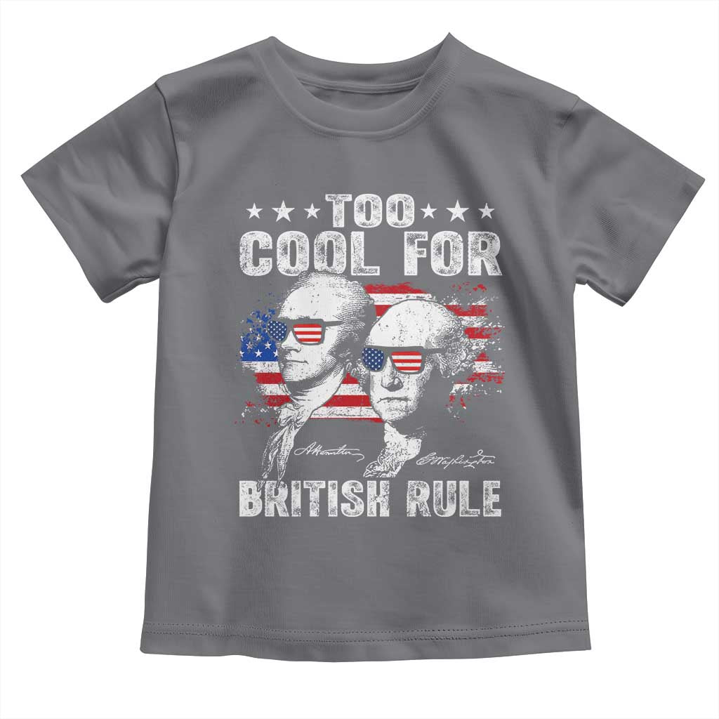 Too Cool For British Rule Toddler T Shirt USA American Flag 4th of July - Wonder Print Shop