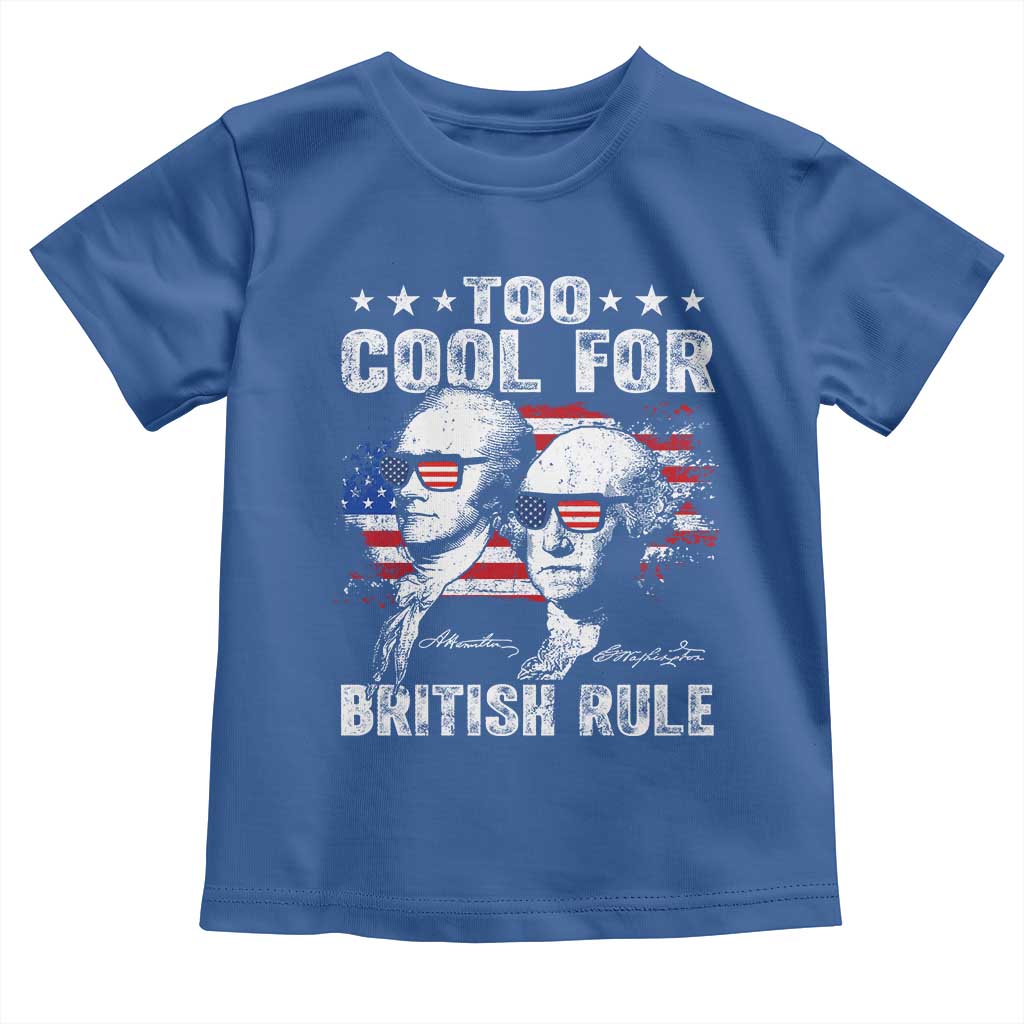 Too Cool For British Rule Toddler T Shirt USA American Flag 4th of July - Wonder Print Shop