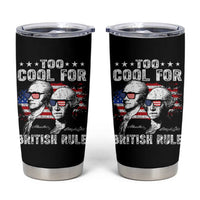 Too Cool For British Rule Tumbler Cup USA American Flag 4th of July - Wonder Print Shop