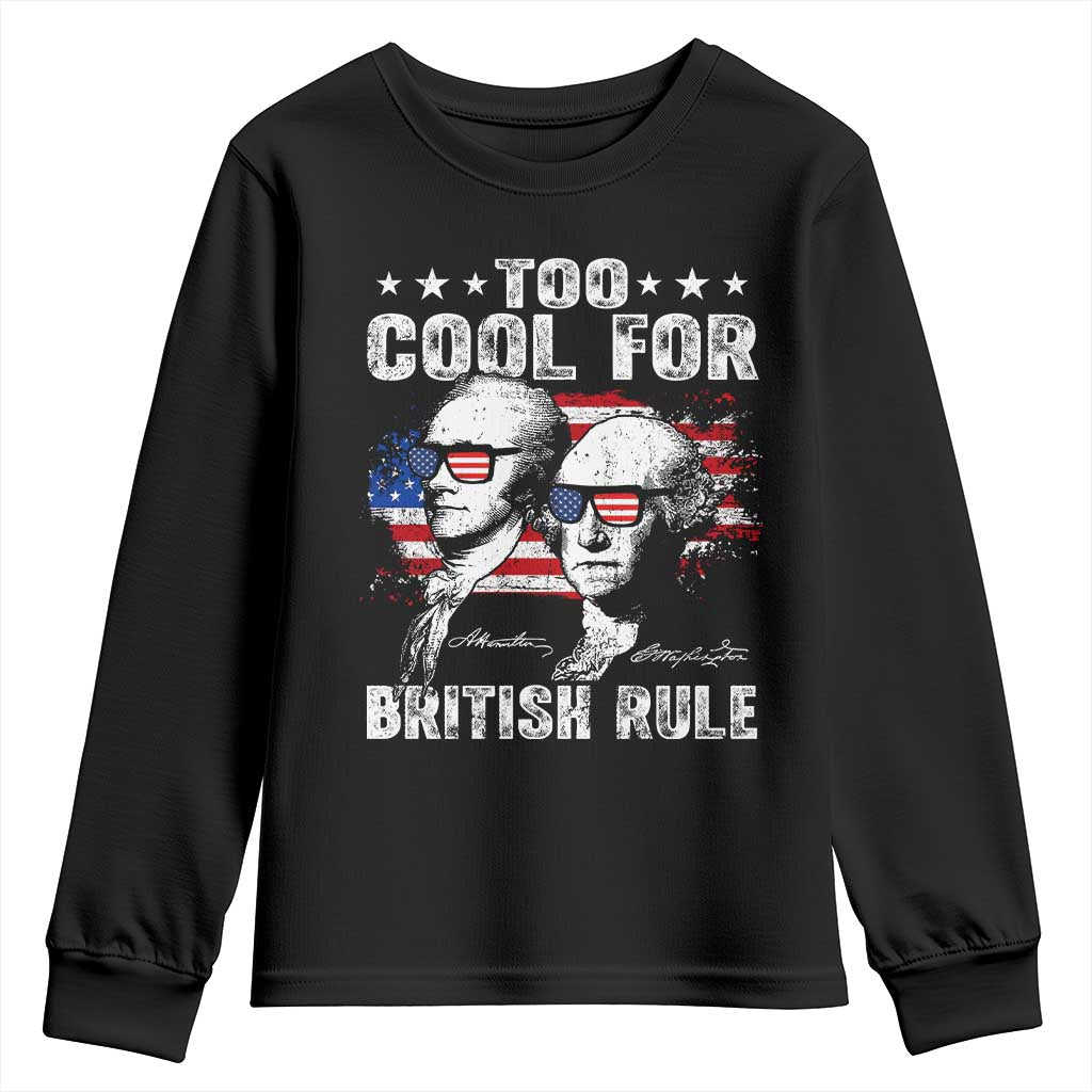 Too Cool For British Rule Youth Sweatshirt USA American Flag 4th of July - Wonder Print Shop