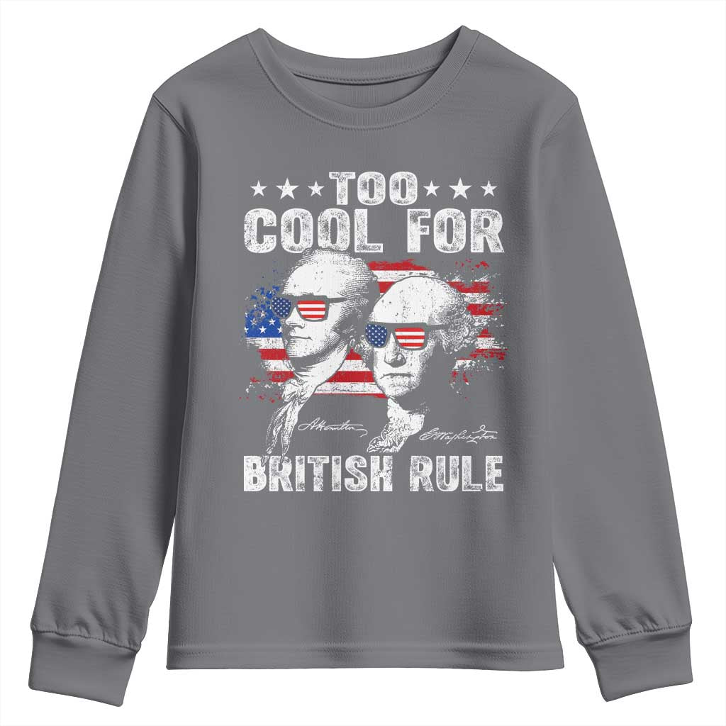 Too Cool For British Rule Youth Sweatshirt USA American Flag 4th of July - Wonder Print Shop