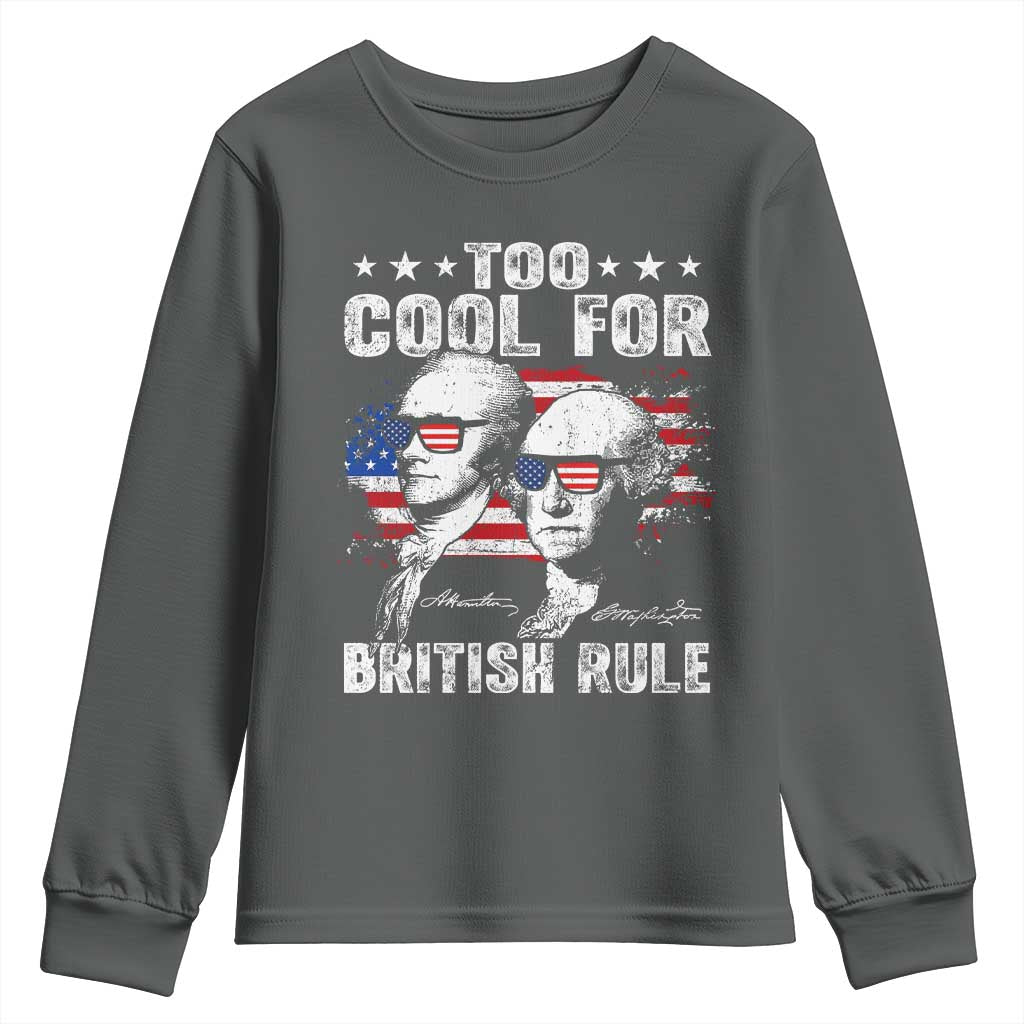 Too Cool For British Rule Youth Sweatshirt USA American Flag 4th of July - Wonder Print Shop