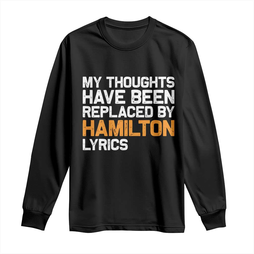 Alexander Hamilton Long Sleeve Shirt American Musical Gift - Wonder Print Shop