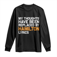 Alexander Hamilton Long Sleeve Shirt American Musical Gift - Wonder Print Shop