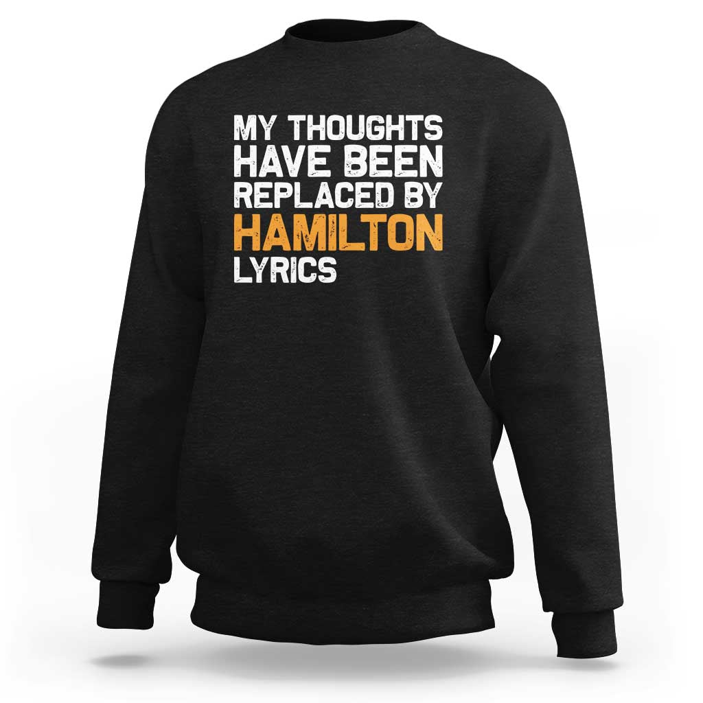 Alexander Hamilton Sweatshirt American Musical Gift - Wonder Print Shop