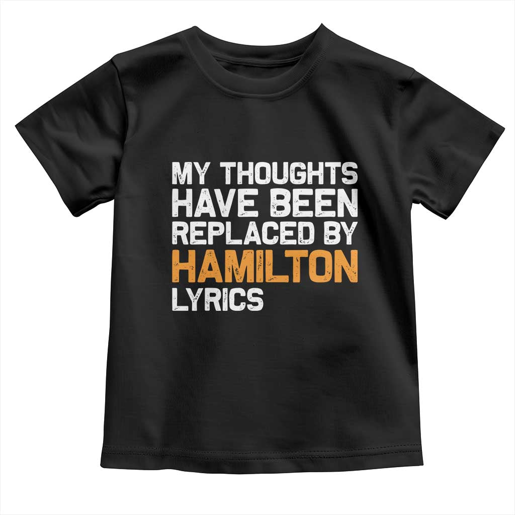Alexander Hamilton Toddler T Shirt American Musical Gift - Wonder Print Shop