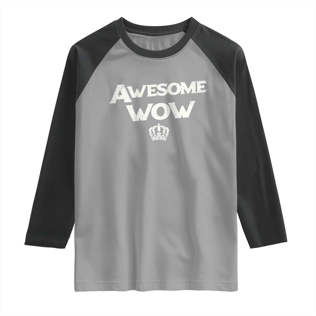 Awesome Wow Raglan Shirt Alexander Hamilton Lover - Wonder Print Shop