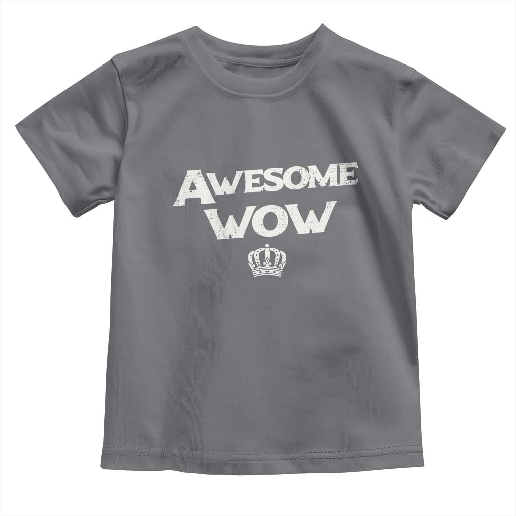 Awesome Wow Toddler T Shirt Alexander Hamilton Lover - Wonder Print Shop