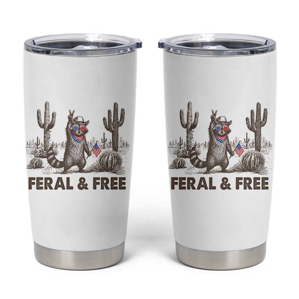 Feral & Free Raccoon Tumbler Cup Funny 4th of July Cowboy Meme Retro Independence Day - Wonder Print Shop
