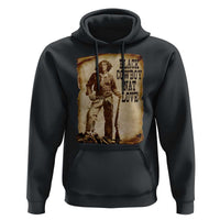 Black Cowboy Nat Love Hoodie African American Western Rodeo Melanin Black History Texas - Wonder Print Shop