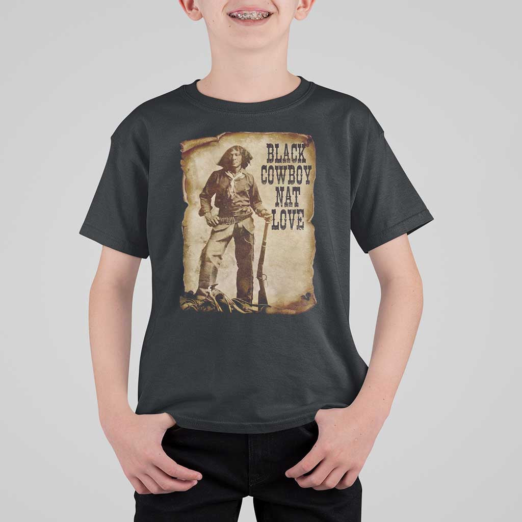 Black Cowboy Nat Love T Shirt For Kid African American Western Rodeo Melanin Black History Texas - Wonder Print Shop