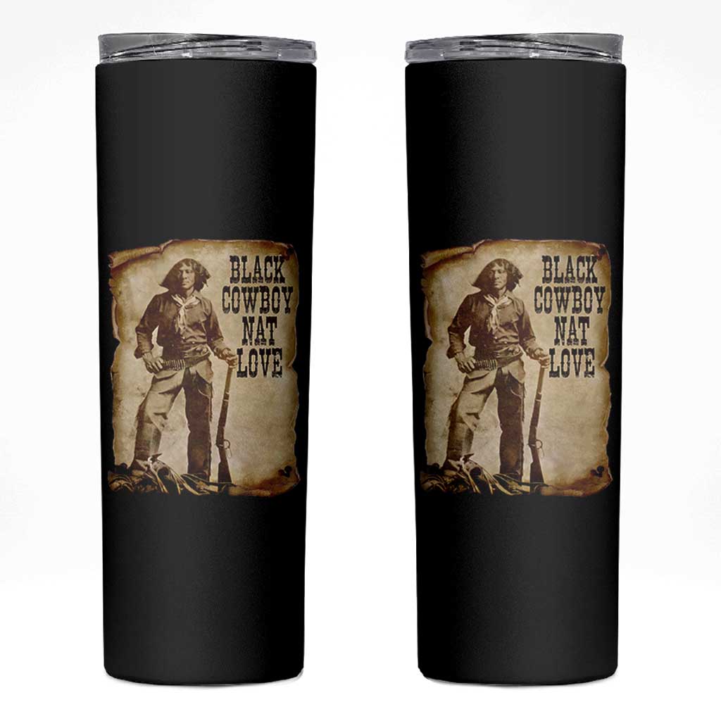 Black Cowboy Nat Love Skinny Tumbler African American Western Rodeo Melanin Black History Texas - Wonder Print Shop