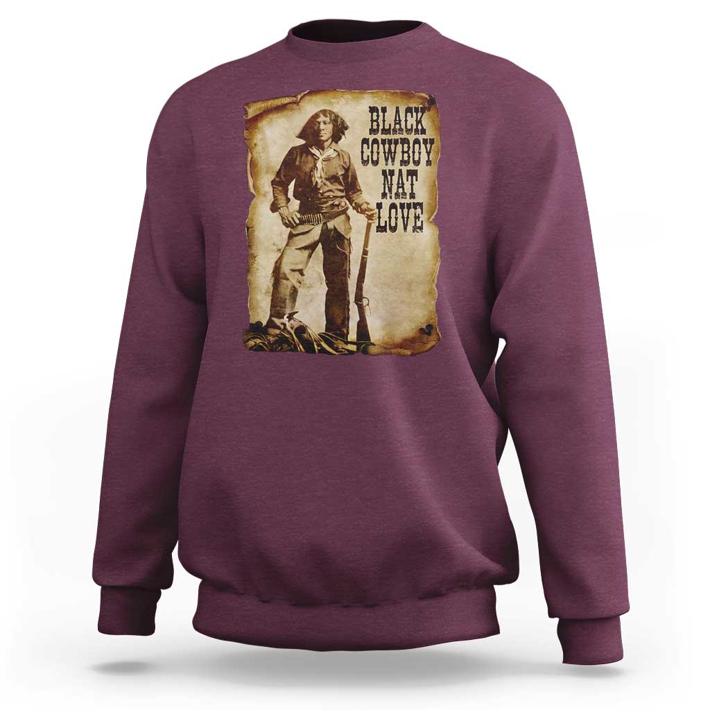 Black Cowboy Nat Love Sweatshirt African American Western Rodeo Melanin Black History Texas - Wonder Print Shop