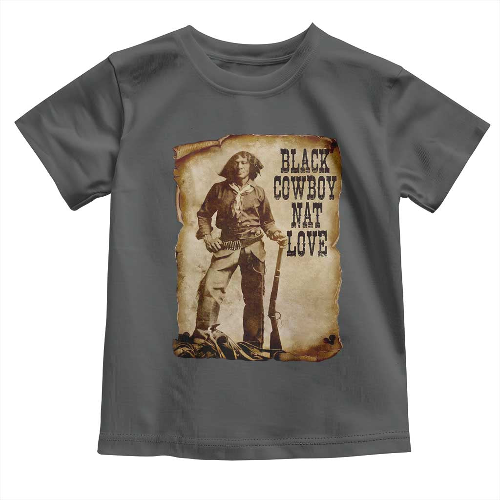 Black Cowboy Nat Love Toddler T Shirt African American Western Rodeo Melanin Black History Texas - Wonder Print Shop