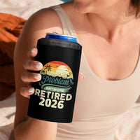 Retired 2026 4 in 1 Can Cooler Tumbler Vintage Retro Retirement Not My Problem Anymore