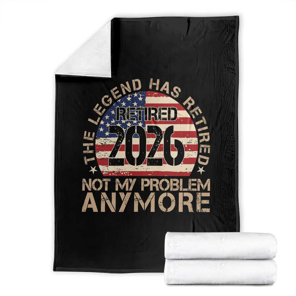 The Legend Has Retired 2026 Throw Blanket Not My Problem Anymore American Flag Coworker Retirement Gifts
