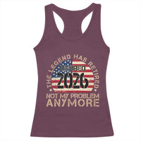 The Legend Has Retired 2026 Racerback Tank Top Not My Problem Anymore American Flag Coworker Retirement Gifts