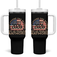The Legend Has Retired 2026 Tumbler With Handle Not My Problem Anymore American Flag Coworker Retirement Gifts
