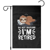 Funny Retirement Gifts Garden Flag Do Not Disturb Im Retired Sloth