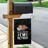 Funny Retirement Gifts Garden Flag Do Not Disturb Im Retired Sloth