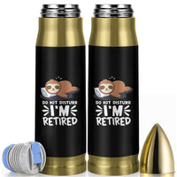 Funny Retirement Gifts Bullet Tumbler Do Not Disturb Im Retired Sloth