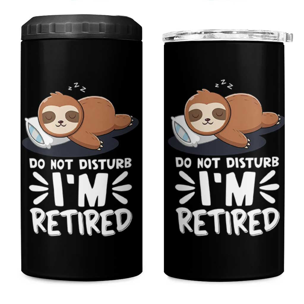 Funny Retirement Gifts 4 in 1 Can Cooler Tumbler Do Not Disturb Im Retired Sloth